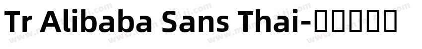 Tr Alibaba Sans Thai字体转换